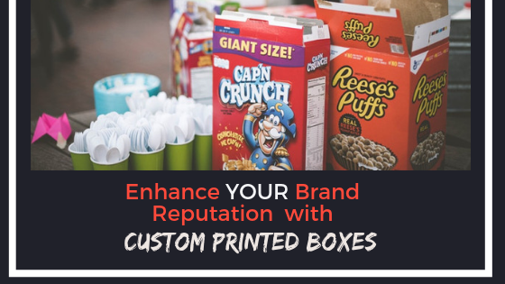 Custom Printed Box can enhance your brand reputation